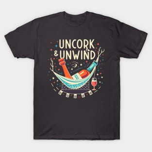 Uncork and Unwind T-Shirt